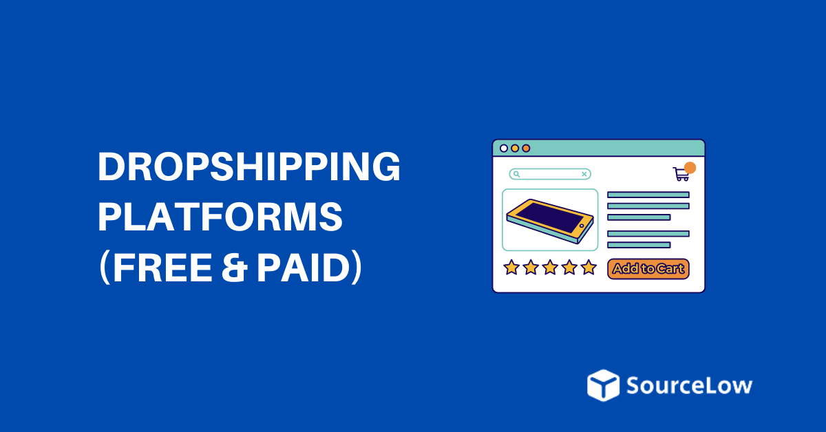 9 Best Dropshipping Platforms in 2024 (Free & Paid)