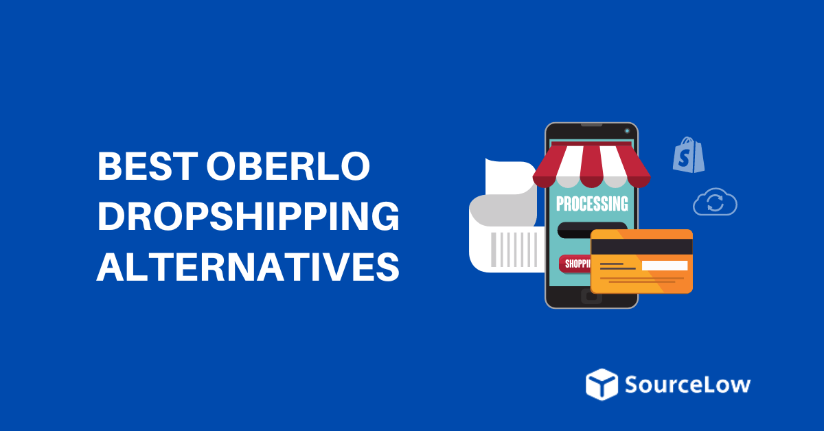 14 Best Oberlo Alternatives in 2024 (Fast Shipping)