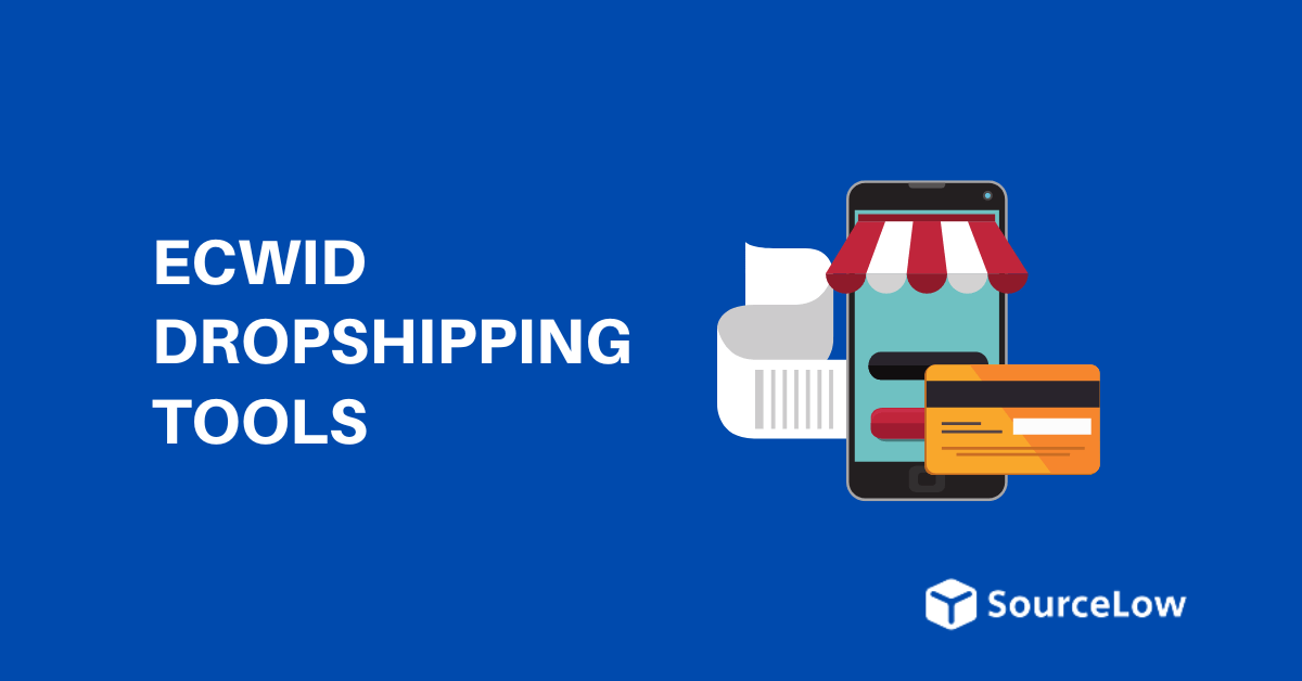 6 Best Ecwid Dropshipping Apps & Tools (2024)