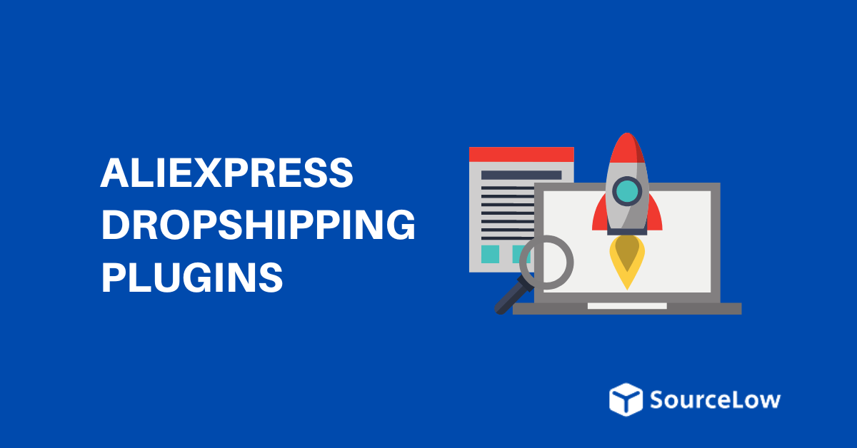 8 Best AliExpress Dropshipping Plugins for WooCommerce