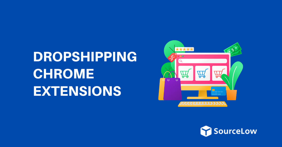 9 Best Dropshipping Chrome Extensions (Updated 2024)