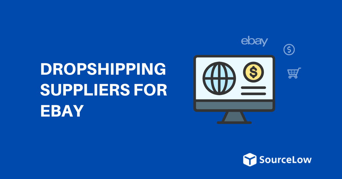 25+ Best eBay Dropshipping Suppliers in 2024 (Free List)