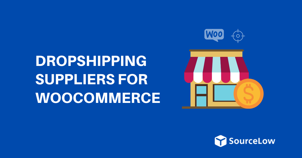 19+ Best WooCommerce Dropshipping Suppliers (2024)