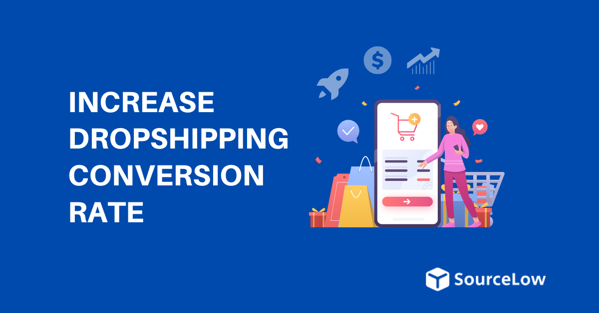 17 Tips to Increase Your Dropshipping Conversion Rate (2024)