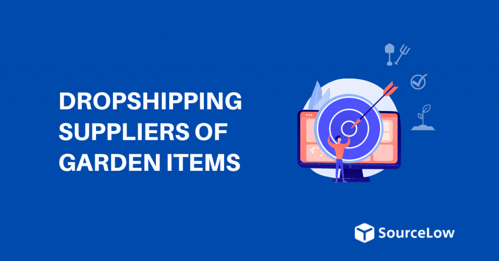15+ Best Dropshipping Suppliers of Garden Products (2024) - High-End Garden Dropshipping