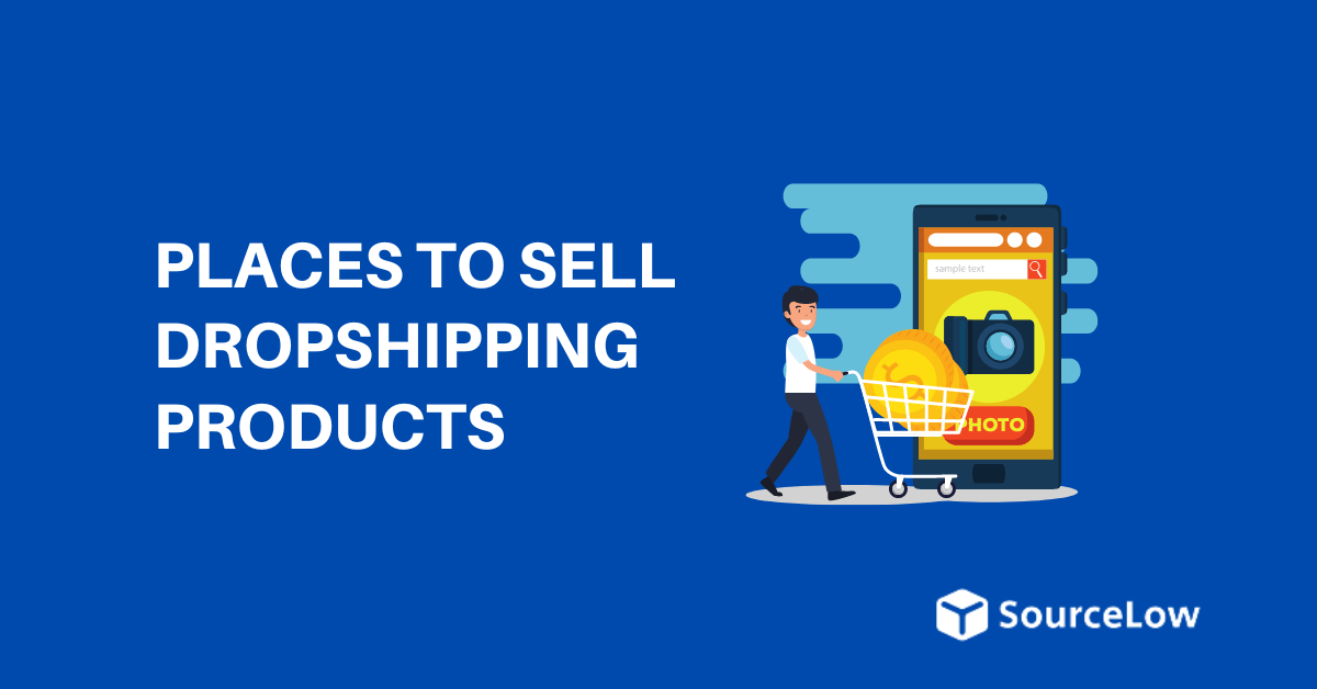 7 Best Places to Sell Dropshipping Products in 2024 (Top Sites)