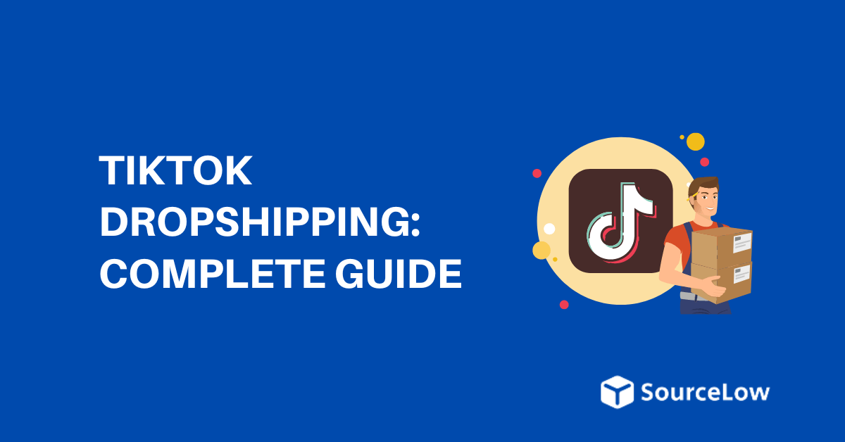 TikTok Dropshipping: A Complete Guide for Beginners (2024)