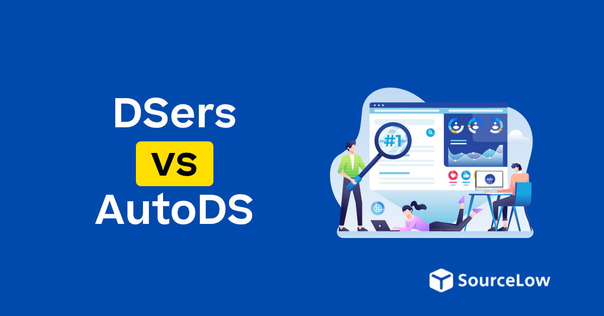 DSers vs AutoDS 2024: Which Solution is Right for You?