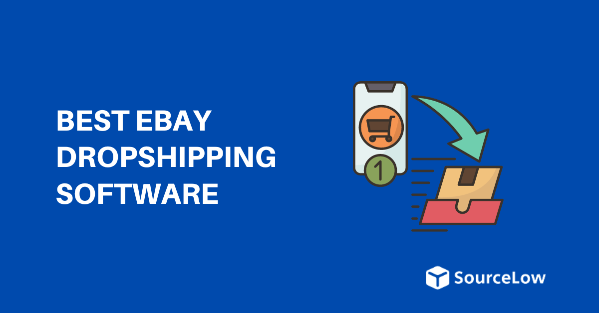 7 Best eBay Dropshipping Software in 2024 (Free & Paid)