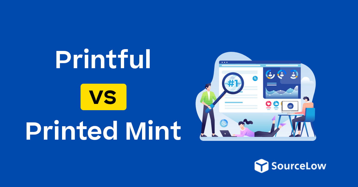 Printful vs Printed Mint 2024: The Complete Comparison Guide