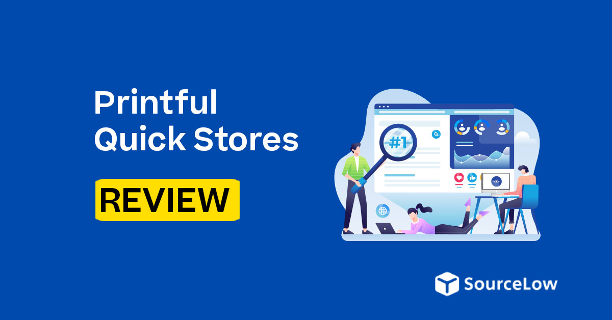Printful Quick Stores Guide: Essential Tips for Success