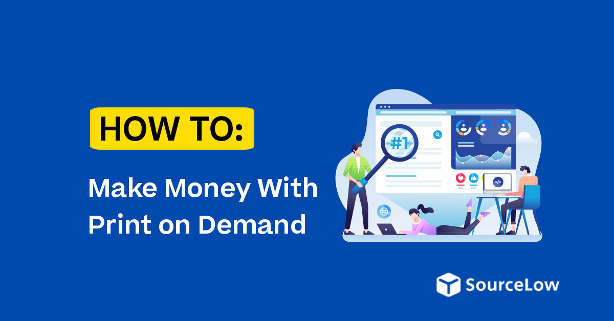 How to Make Money With Print on Demand: Beginner Tips and Advanced Scaling Strategies