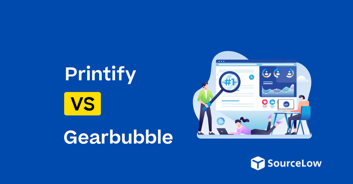 Printify vs Gearbubble – Which one I Recommend in 2025?