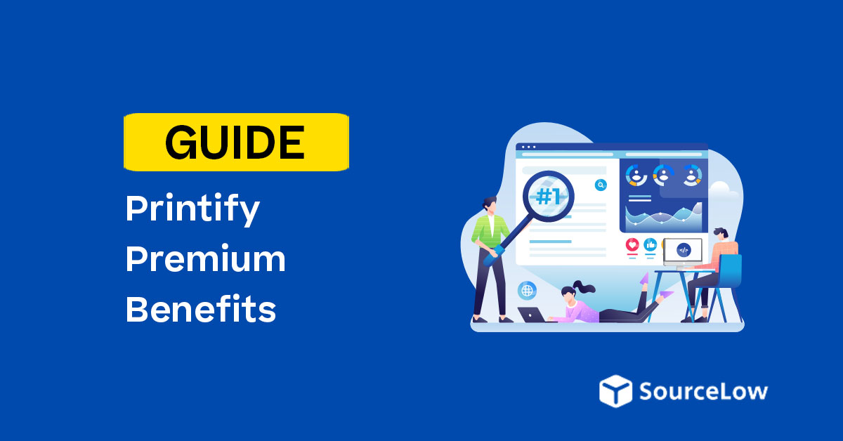 Printify Premium Benefits: Is It Worth It for Your POD Business?